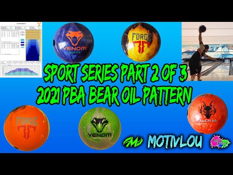 Sport series part 2 of 3 | 2021 pba bear oil pattern