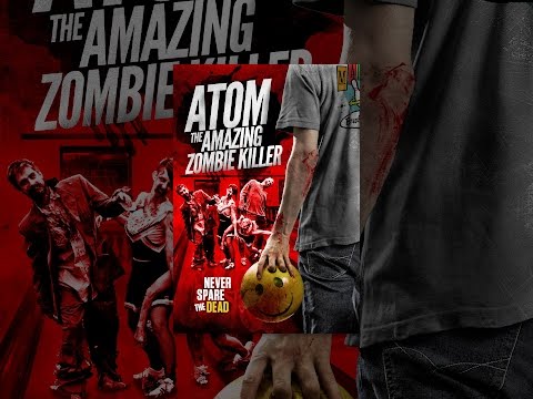Atom the amazing zombie killer
