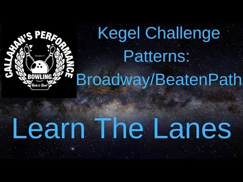 How to bowl on kegel broadway/beatenpath: learn the lanes