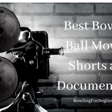 Best bowling ball movies shorts and documentaries1