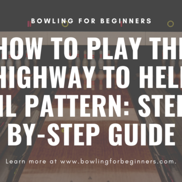 Highway to hell oil pattern