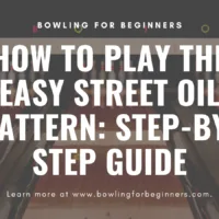 how to play kegel easy street oil pattern