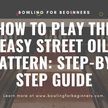 How to play the easy street oil pattern