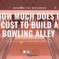 How Much Does It Cost to Build a Bowling Alley- 7 Factors That Drive Cost bowling alley cost per person