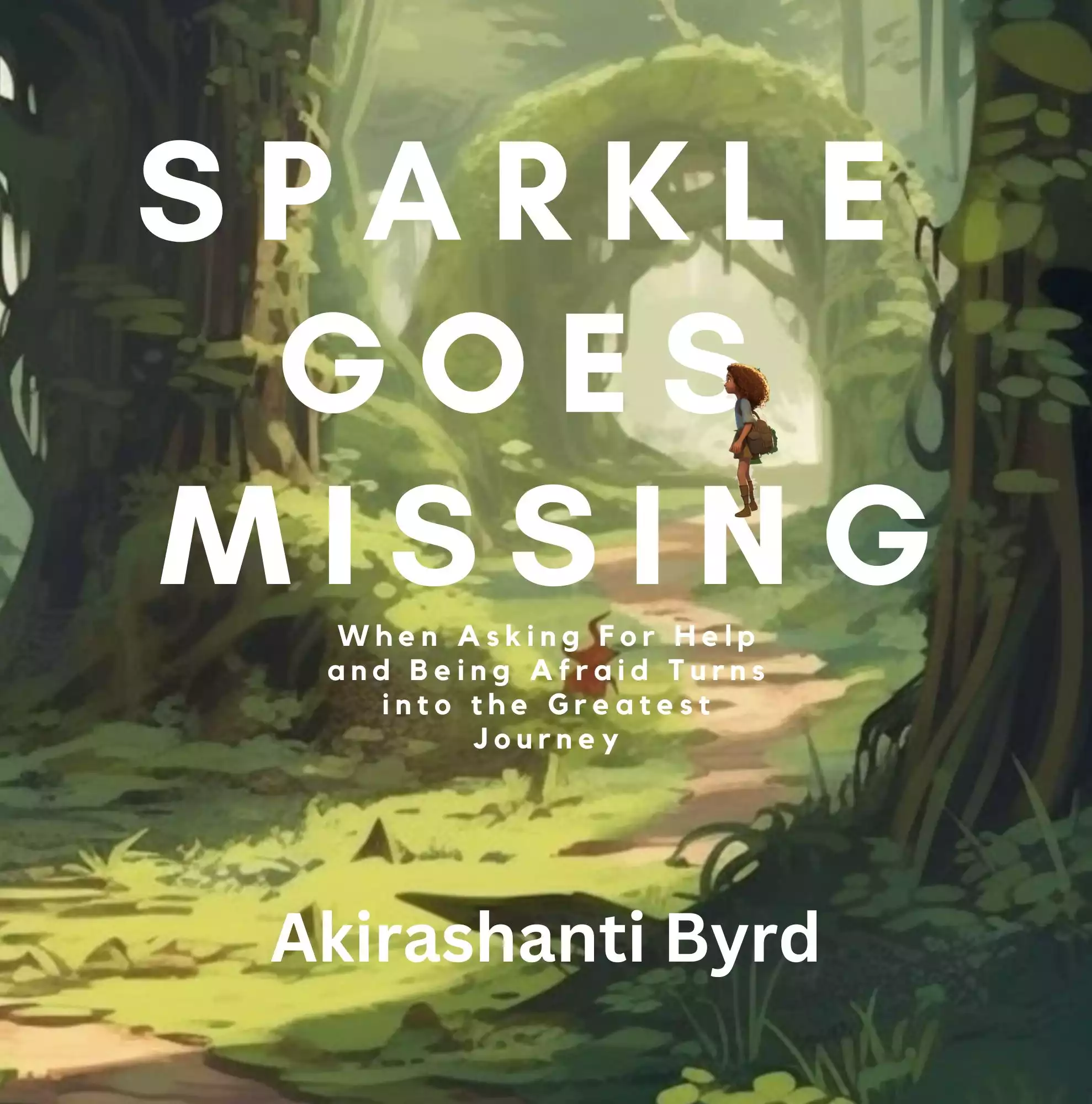 Sparkle goes missing: when asking for help and being afraid turns into the greatest journey