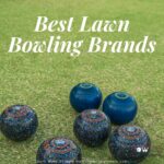Best lawn bowling brands