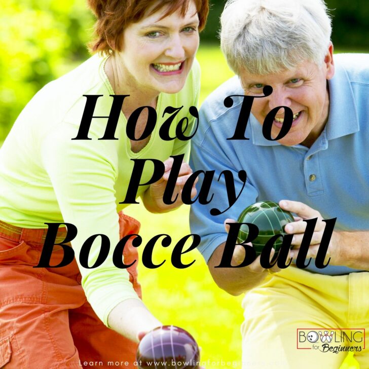 What Is Bocce Ball and 42 Bocce Terms to Explain the Game