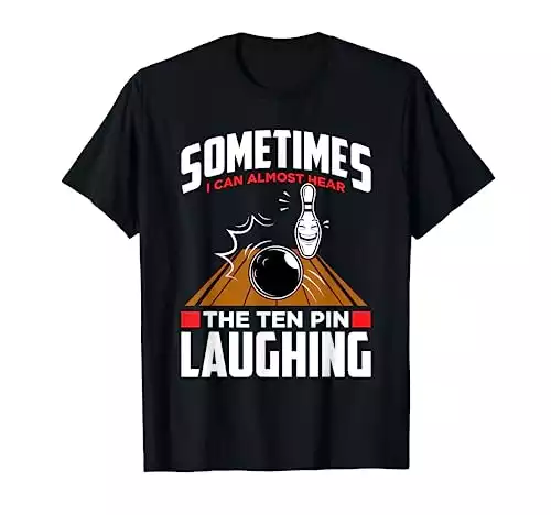 Funny bowler & bowling t-shirt