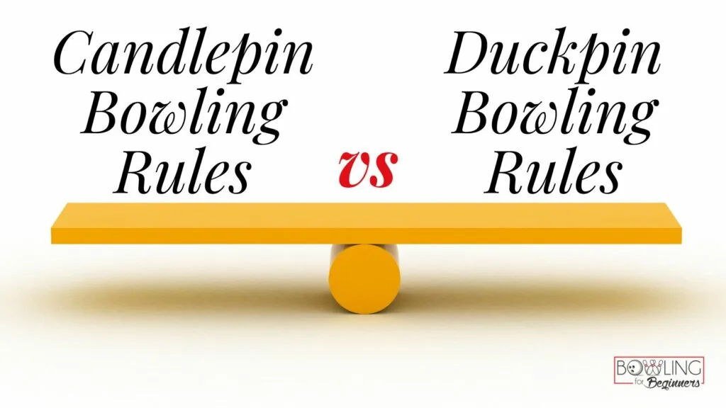 Copy of copy of candlepin vs duckpin bowling rules and gameplay