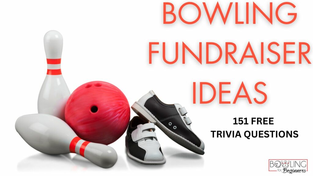 Successful bowling fundraiser ideas you can do