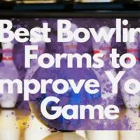 improve your bowling game with these best bowling forms